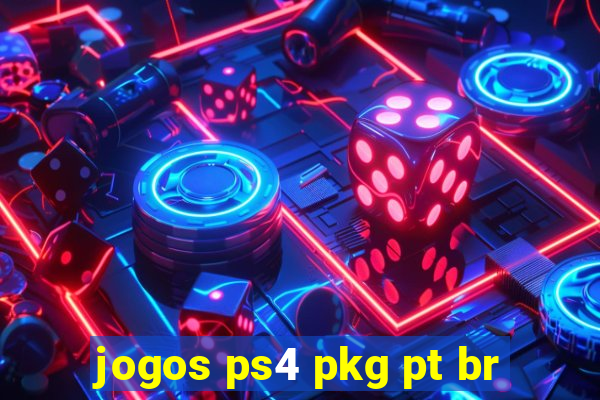 jogos ps4 pkg pt br